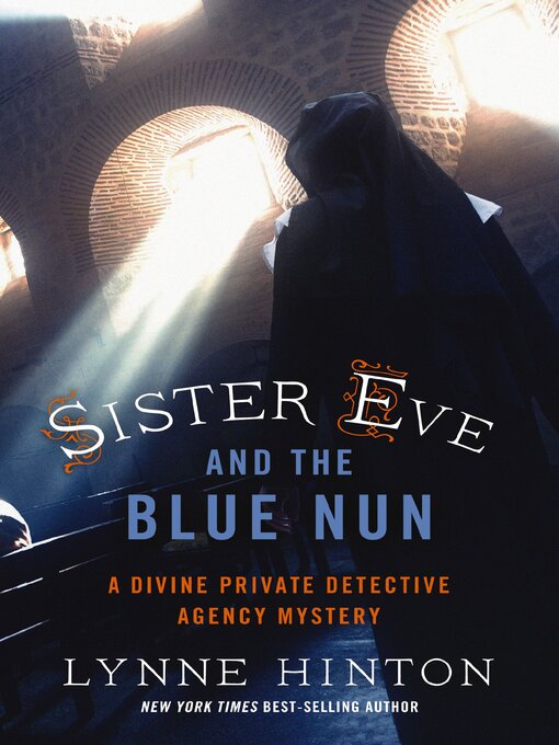 Title details for Sister Eve and the Blue Nun by Lynne Hinton - Wait list